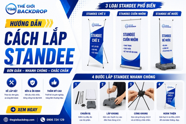 Hướng dẫn cách lắp standee các loại chi tiết và mẹo xử lý lỗi kẹt bạt