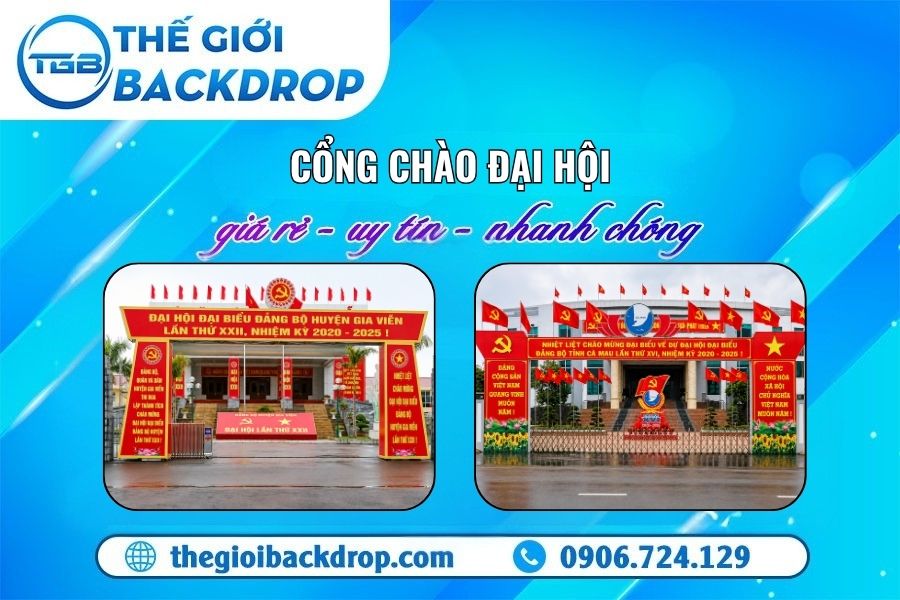 30+ Mẫu Cổng Chào Đại Hội Đảng Chuẩn Khánh Tiết - Báo Giá Chi Tiết