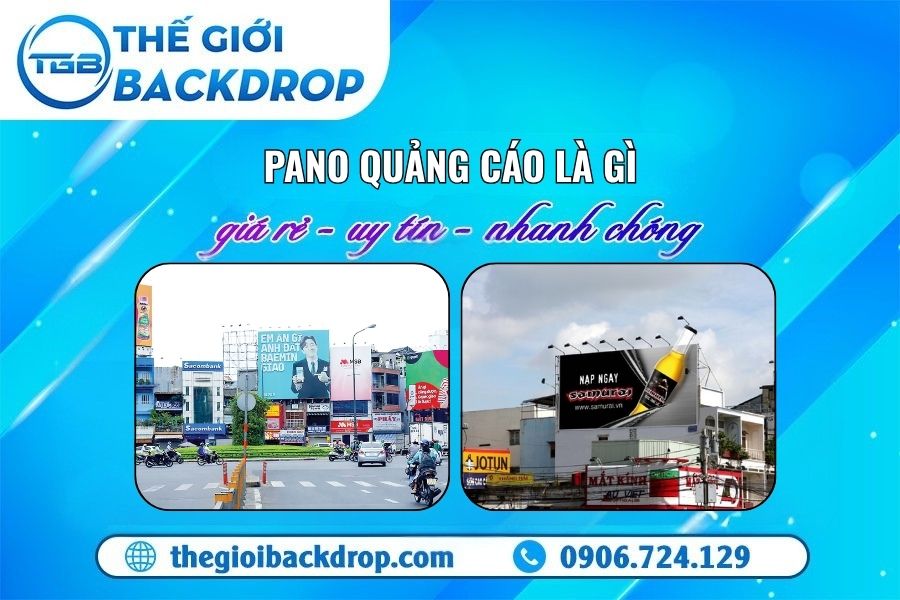 Pano Là Gì? Tất tần tật về pano quảng cáo ngoài trời bạn cần biết